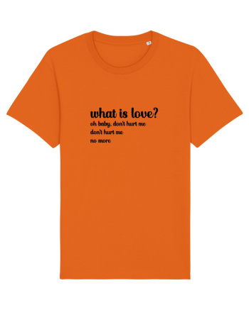 What is love? (negru) Bright Orange