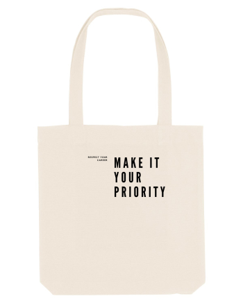 MAKE IT YOUR PRIORITY Natural