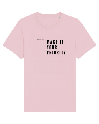 MAKE IT YOUR PRIORITY Cotton Pink
