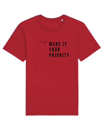 MAKE IT YOUR PRIORITY Red