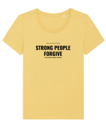 STRONG PEOPLE FORGIVE Tricou mânecă scurtă guler larg fitted Damă Expresser