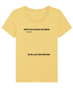 NEVER BE TOO AVAILABLE FOR SOMEONE Tricou mânecă scurtă guler larg fitted Damă Expresser