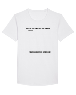 NEVER BE TOO AVAILABLE FOR SOMEONE Tricou mânecă scurtă guler larg Bărbat Skater