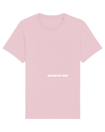 MAKE MONEY NOT FRIENDS Cotton Pink