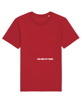 MAKE MONEY NOT FRIENDS Red