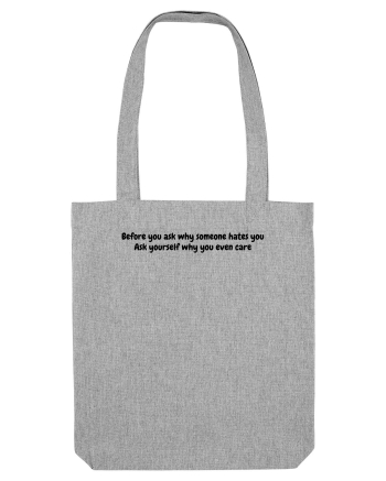 Before you ask why someone hates you Heather Grey