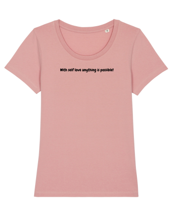 With self love anything is possible! Canyon Pink