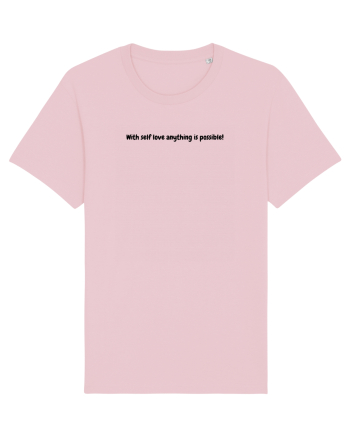 With self love anything is possible! Cotton Pink