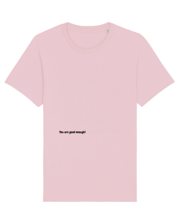 You are good enough! Cotton Pink