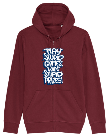 Play stupid games, win stupid prizes! Burgundy
