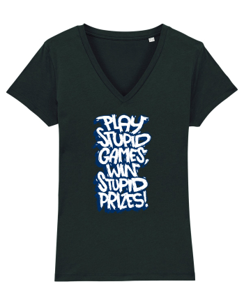 Play stupid games, win stupid prizes! Black