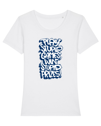 Play stupid games, win stupid prizes! White