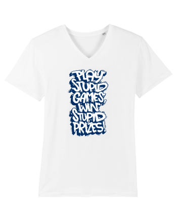 Play stupid games, win stupid prizes! White