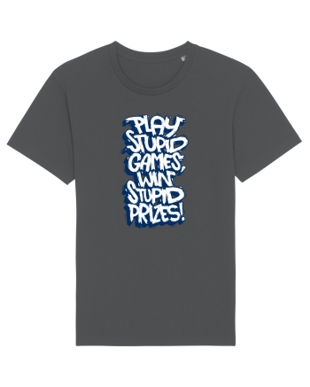 Play stupid games, win stupid prizes! Anthracite