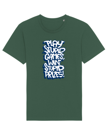 Play stupid games, win stupid prizes! Bottle Green