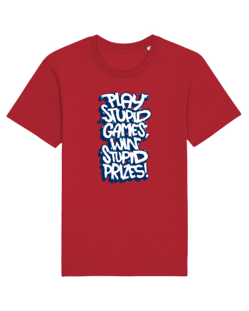 Play stupid games, win stupid prizes! Red