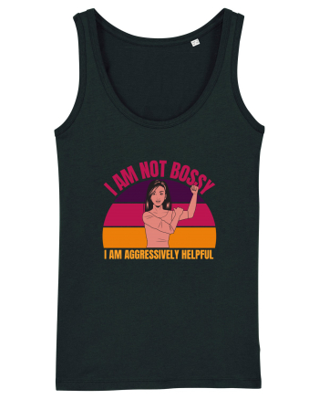 I Am Not Bossy I Am Aggressively  Black