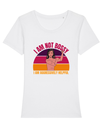 I Am Not Bossy I Am Aggressively  White