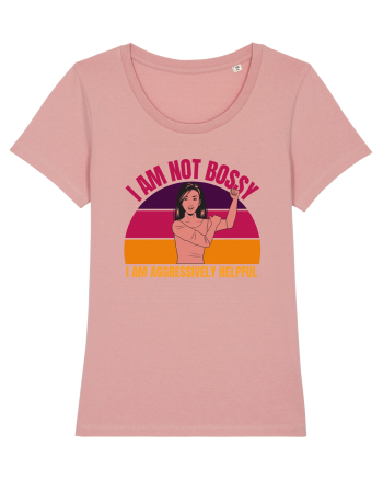 I Am Not Bossy I Am Aggressively  Canyon Pink