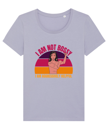 I Am Not Bossy I Am Aggressively  Lavender