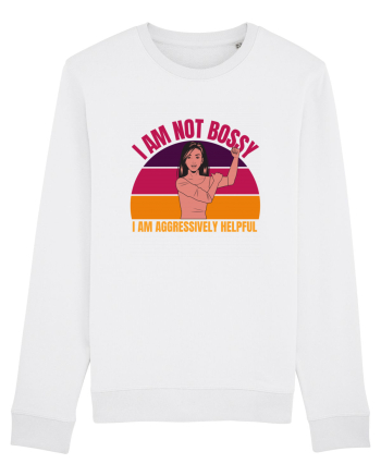 I Am Not Bossy I Am Aggressively  White