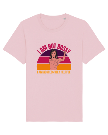 I Am Not Bossy I Am Aggressively  Cotton Pink