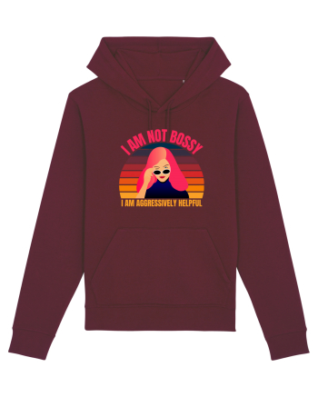 I Am Not Bossy I Am Aggressively  Burgundy