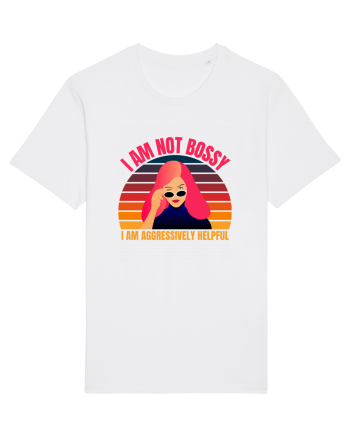 I Am Not Bossy I Am Aggressively  White