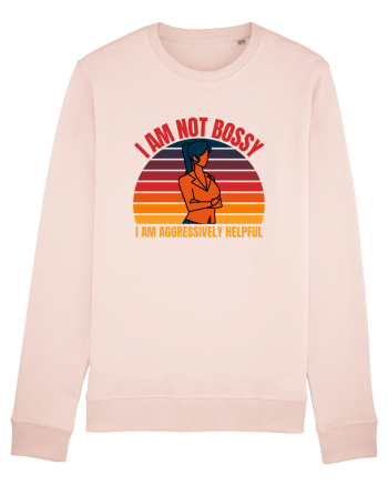 I Am Not Bossy I Am Aggressively  Candy Pink