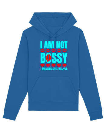 I Am Not Bossy I Am Aggressively  Royal Blue