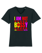 I Am Not Bossy I Am Aggressively  Tricou mânecă scurtă guler V Bărbat Presenter