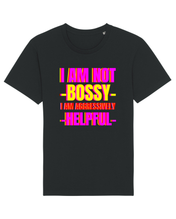I Am Not Bossy I Am Aggressively  Black