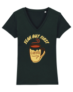 Yeah But First Coffee Tricou mânecă scurtă guler V Damă Evoker