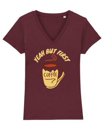 Yeah But First Coffee Burgundy