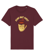 Yeah But First Coffee Tricou mânecă scurtă Unisex Rocker