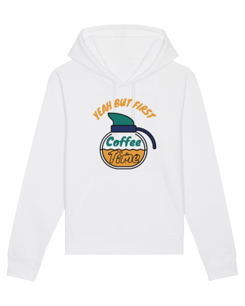 Yeah But First Coffee White