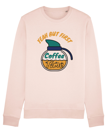 Yeah But First Coffee Candy Pink