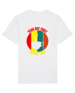 Yeah But First Coffee Tricou mânecă scurtă Unisex Rocker