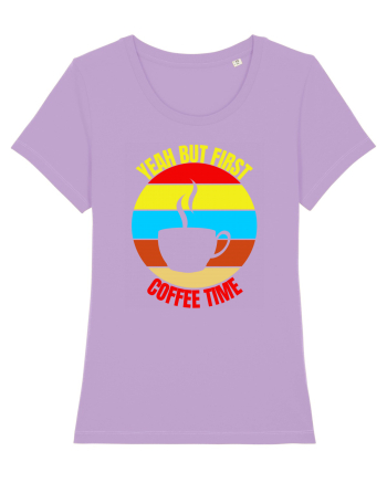Yeah But First Coffee Lavender Dawn