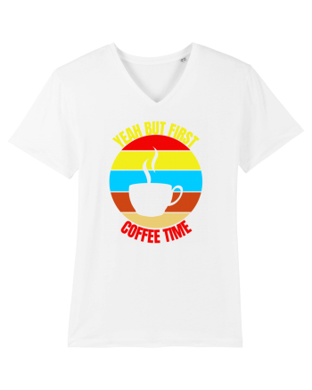 Yeah But First Coffee White