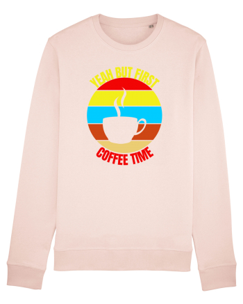 Yeah But First Coffee Candy Pink