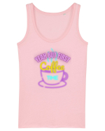 Yeah But First Coffee Maiou Damă Dreamer