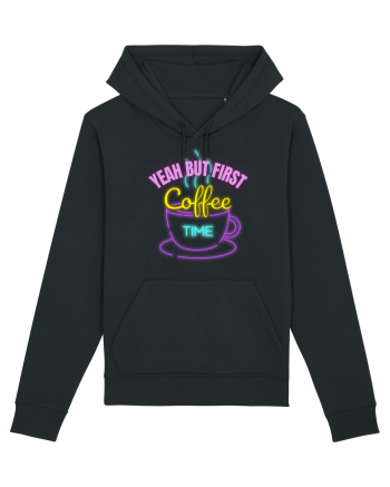 Yeah But First Coffee Black