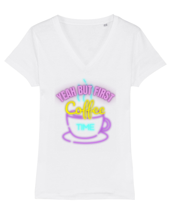 Yeah But First Coffee White