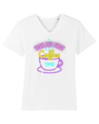 Yeah But First Coffee White