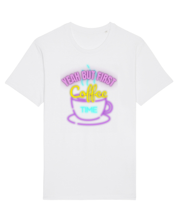 Yeah But First Coffee White