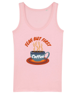 Yeah But First Coffee Maiou Damă Dreamer
