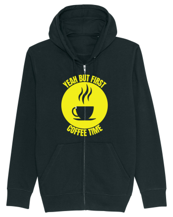 Yeah But First Coffee Black