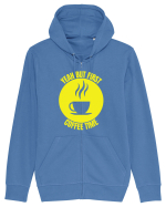 Yeah But First Coffee Hanorac cu fermoar Unisex Connector
