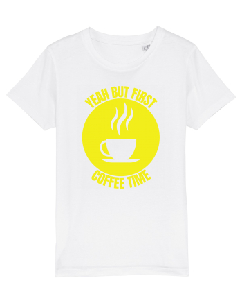 Yeah But First Coffee White